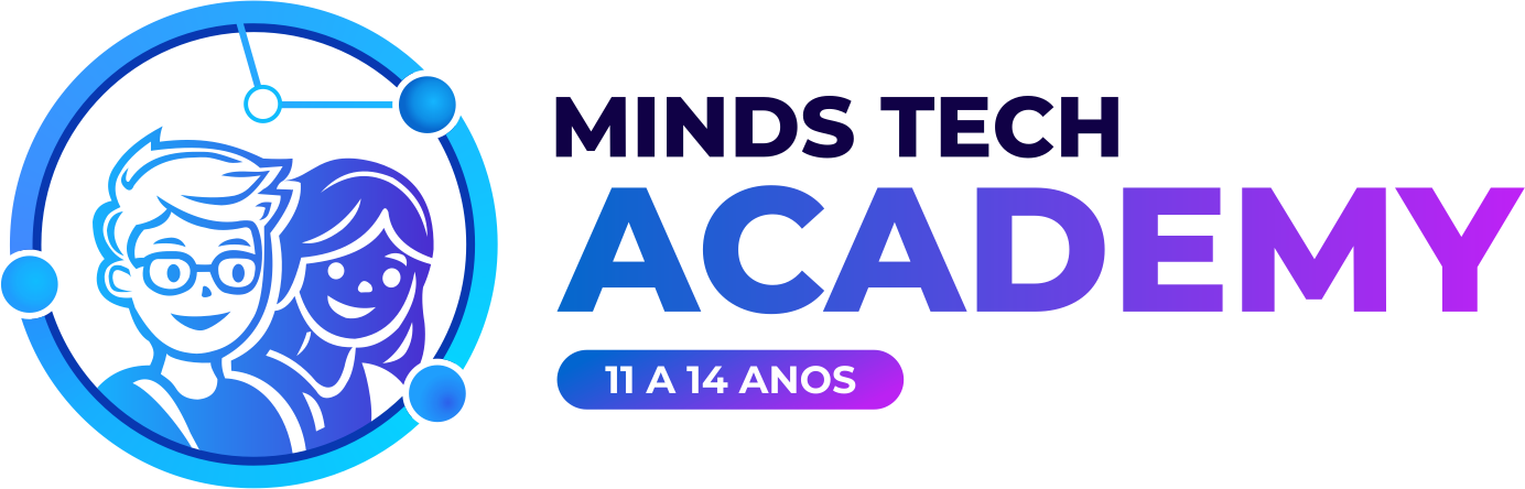 Minds Tech Academy - 11 a 14 anos
